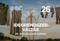 IDEGRENDSZERVÁLTÁS - 26. ARC Közérzeti kiállítás